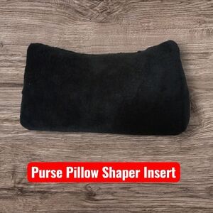 New! Purse Pillow Shaper Insert